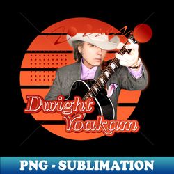 Dwight Yoakam - Modern Sublimation PNG File - Perfect for Personalization