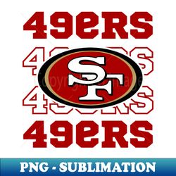 49ers football - decorative sublimation png file - defying the norms