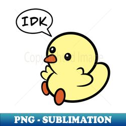IDK - Elegant Sublimation PNG Download - Perfect for Creative Projects