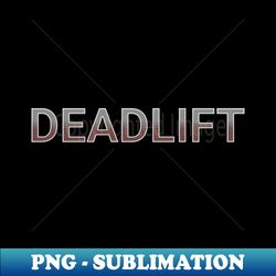 deadlift banner - digital sublimation download file - unleash your creativity