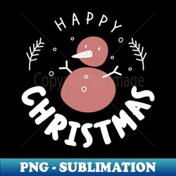 Happy Christmas - Aesthetic Sublimation Digital File - Unleash Your Creativity
