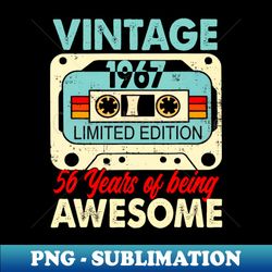 Cassette Vintage 1967 56 Years Of Being Awesome - PNG Transparent Sublimation Design - Unleash Your Creativity