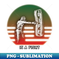 boxing quote - creative sublimation png download - perfect for personalization