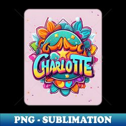 charlotte-name - Sublimation-Ready PNG File - Perfect for Sublimation Art