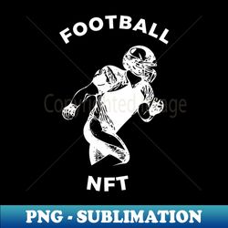 football - Modern Sublimation PNG File - Boost Your Success with this Inspirational PNG Download