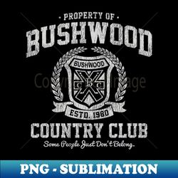 Bushwood Country Club Vintage - PNG Sublimation Digital Download - Perfect for Creative Projects