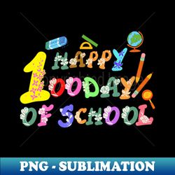 HAPPY 100 DAY OF SCHOOL - PNG Transparent Sublimation Design - Perfect for Creative Projects