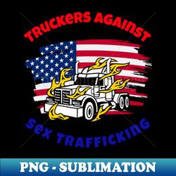 American Trucker Truckers Against Sex Trafficking RWB - Premium PNG Sublimation File - Perfect for Creative Projects