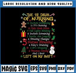 Christmas Nurse 12 Days Of Nursing Svg, Retro Xmas Nurse Svg, Nurse Left On My Shift Svg, Christmas Png, Digital Downloa