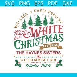 White Christmas Movie Wallace and Davis Haynes Sisters SVG
