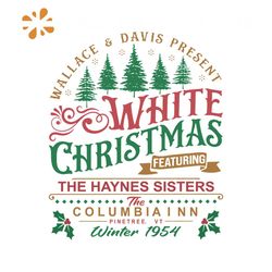 White Christmas Movie Wallace and Davis Haynes Sisters SVG