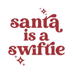 Santa Is A Swiftie Merry Swiftmas SVG Graphic Design File