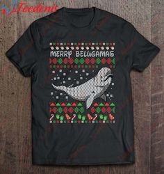 Beluga Whale Ugly Christmas Whales T-Shirt, Mens Funny Christmas Shirts  Wear Love, Share Beauty