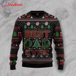 Best Dad Ever Ugly Christmas Sweater, Ugly Christmas Sweater Funny  Wear Love, Share Beauty