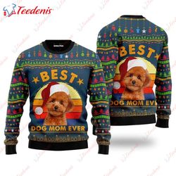 Best Poodle Dog Mom Ever Ugly Christmas Sweater, Best Ugly Christmas Sweaters  Wear Love, Share Beauty