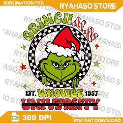 Grinchmas Whoville University PNG, Merry Christmas PNG, xmas png,Christmas Sublimation Design,Instant Download