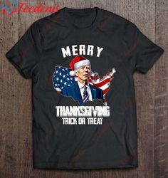 Biden Merry Thanksgiving Trick Or Treat Logo T-Shirt, Christmas Shirts Mens  Wear Love, Share Beauty