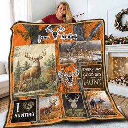 Deer Hunting C Everyday Is Good Day With Hunt C Quilt M311214