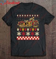 Biker Motorcycle Rider Style Ugly Sweater T-Shirt, Christmas T Shirts On Sale  Wear Love, Share Beauty