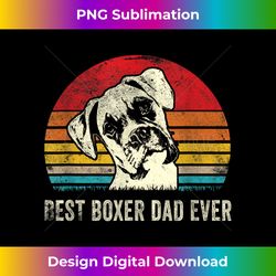 best boxer dad ever funny boxer dog dad fathers day gift - luxe sublimation png download - rapidly innovate your artistic vision