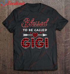 Blessed To Be Called Gigi-Buffalo Plaid Grandma Christmas T-Shirt, Kids Christmas Shirts Family  Wear Love, Share Beauty