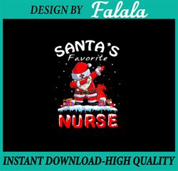 PNG ONLY San-ta's Favorite Nurse Christmas Png, Funny Dabbing San-ta Png, Christmas Png, Digital Download