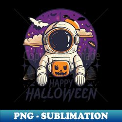 Happy Halloween Pumpkin Astronaut Lovers - Exclusive PNG Sublimation Download - Revolutionize Your Designs