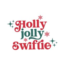 Holly Jolly Swiftie Merry Swiftmas SVG Graphic Design File