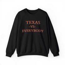 Texas Vs Everybody Comfort Premium Crewneck Sweatshirt, vintage, retro, men, women, cozy, comfy, gift