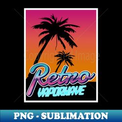 Vaporwave Aesthetic Style 80s 90s Synthwave Retro - Stylish Sublimation Digital Download - Perfect for Personalization