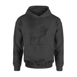 Funny Elk Hunting Shirt &8211 Elkaholic For Hunters &8211 Standard Hoodie