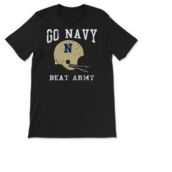Go Navy Beat Army America's Game Vintage Football Helmet T-shirt, Sweatshirt & Hoodie