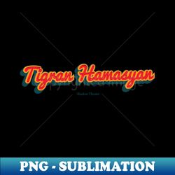 Tigran Hamasyan - Premium Sublimation Digital Download - Perfect for Creative Projects