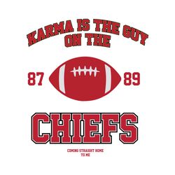 Karma Is The Guy On The Chiefs 87 89 Football SVG File
