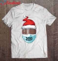 Christmas 2020 American Football Santa Hat Wearing Mask Shirt, Christmas Shirts For Family  Wear Love, Share Beauty