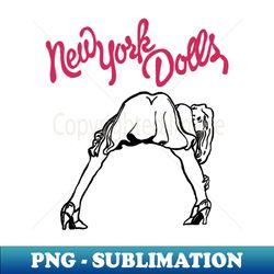 vintage new york dolls - signature sublimation png file - perfect for sublimation art