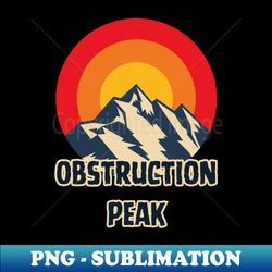 Obstruction Peak - Signature Sublimation PNG File - Enhance Your Apparel with Stunning Detail