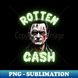 ROTTEN CASH MODELO 2 - Professional Sublimation Digital Download - Create with Confidence