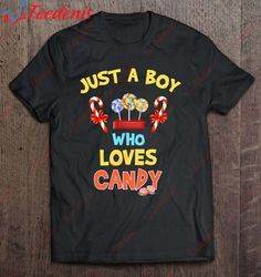 christmas candy shirt just a boy who loves candy cane t-shirt, kids family christmas shirts  wear love, share beauty
