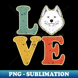 Love Samoyed Dog Samoyed Lover - Aesthetic Sublimation Digital File - Transform Your Sublimation Creations