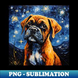 boxer puppy painted in starry night style - unique sublimation png download - fashionable and fearless