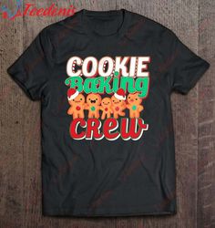 Christmas Cookie Baking Crew Shirt, Christmas T-Shirts Ladies Plus Size  Wear Love, Share Beauty