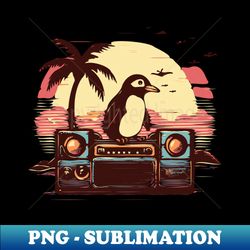 boomboxing penguin on a beach with a boombox pogue life - modern sublimation png file - unleash your inner rebellion