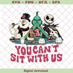 You Cant Sit With Us Frosty And Friends SVG For Cricut Files