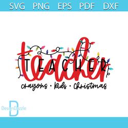 Christmas Lights Teacher Crayons Kids SVG Digital File