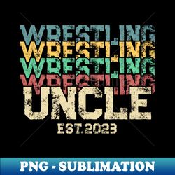 New Uncle Wrestling Fan Pregnancy Announcement - Modern Sublimation PNG File - Boost Your Success with this Inspirational PNG Download