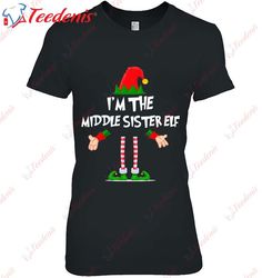 Christmas Elf Im The Middle Brother Elf Matching Xmas Gift T-Shirt, Funny Christmas Shirts  Wear Love, Share Beauty