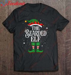 Christmas Elf Matching Family Group Funny The Bearded Elf Shirt, Christmas Clothes Family  Wear Love, Share Beauty