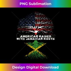 American Raised with Jamaican Roots Jamaica Long Sleeve - Artisanal Sublimation PNG File - Immerse in Creativity with Every Design