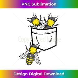 Bees In Pocket Cool Beekeeping Apiary Beekeeper Apiarist - Chic Sublimation Digital Download - Reimagine Your Sublimation Pieces